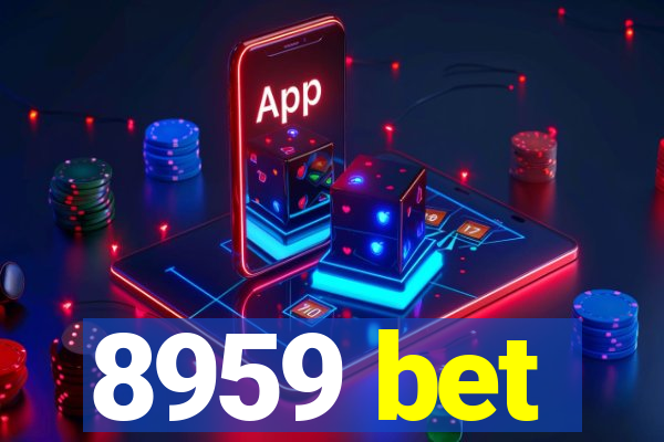 8959 bet